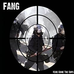 Fang : Here Come the Cops